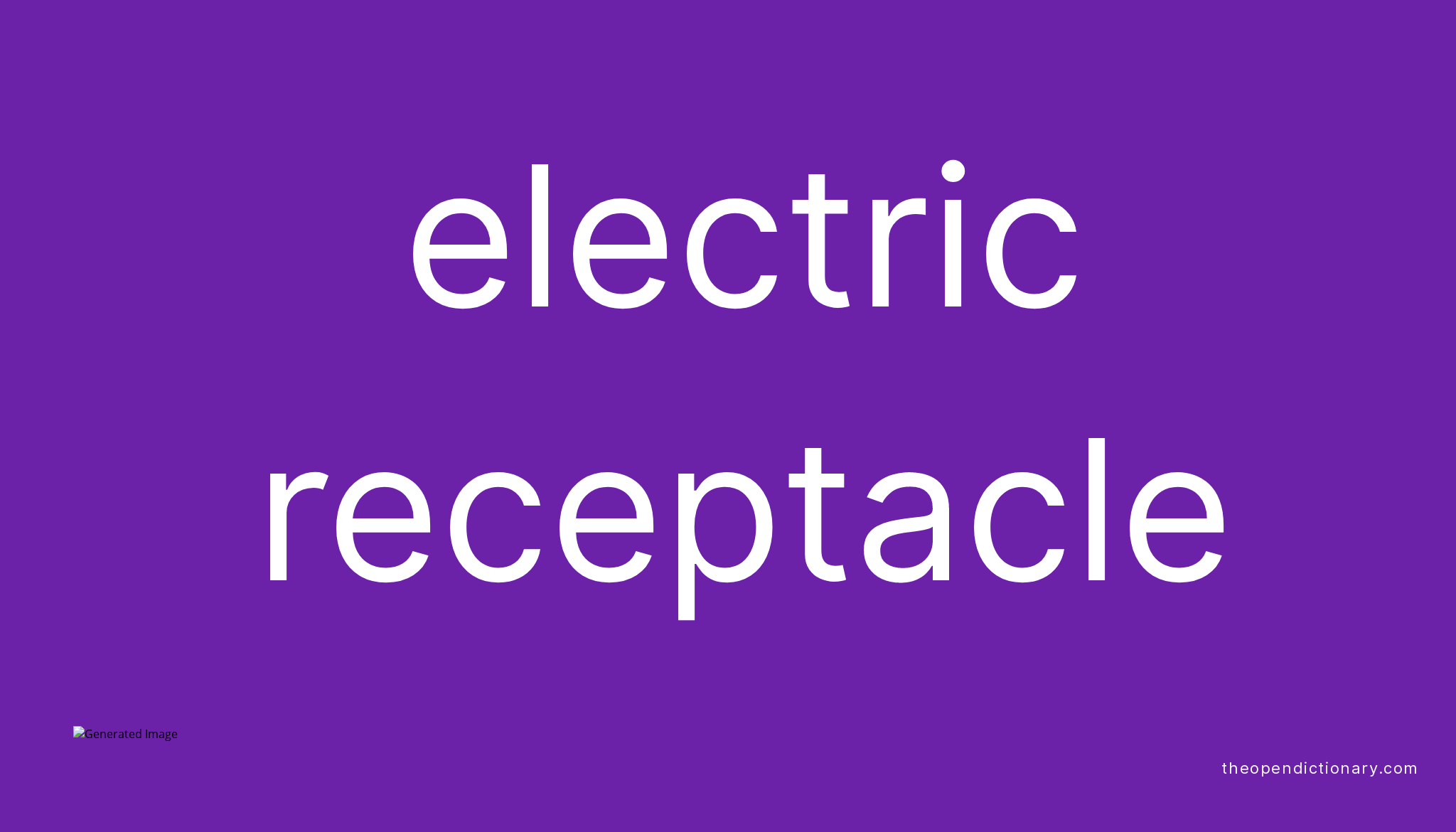 Electric receptacle Meaning of Electric receptacle Definition of